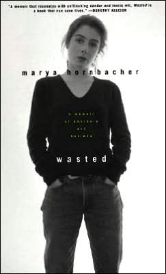 Wasted: A Memoir of Anorexia and Bulimia
