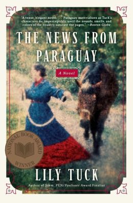 The News from Paraguay: A Novel