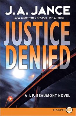 Justice Denied (J. P. Beaumont Series #18)