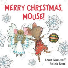 Merry Christmas, Mouse! (If You Give... Series)