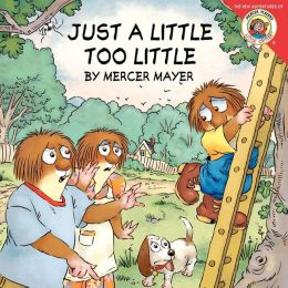 Little Critter: Just a Little Too Little
