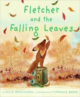 "Fletcher and the Falling Leaves" by Julia Rawlinson,   Tiphanie Beeke (Illustrator) 