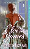 Book Cover Image. Title: A Duke of Her Own (Desperate Duchesses Series #6), Author: Eloisa James