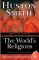 The World's Religions: Completely Revised and Updated Edition of The Religions of Man