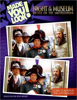 Night at the Museum: Battle of the Smithsonian: Made You Look! (Night at the Museum: Battle of the Smithsonian Series)