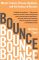 Bounce: Mozart, Federer, Picasso, Beckham, and the Science of Success