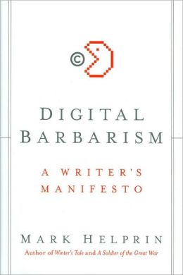 Digital Barbarism: A Writer's Manifesto