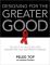 Designing for the Greater Good: The Best in Cause-Related Marketing and Nonprofit Design