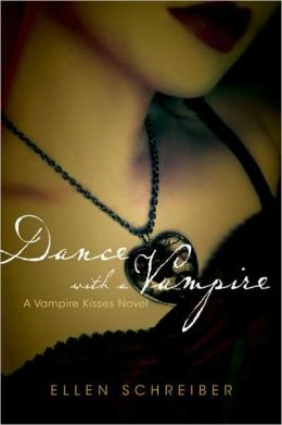 Dance with a Vampire (Vampire Kisses, Book 4) Ellen Schreiber
