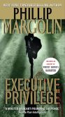 Book Cover Image. Title: Executive Privilege, Author: Phillip Margolin
