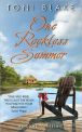 Book Cover Image. Title: One Reckless Summer (Destiny, Ohio Series #1), Author: Toni Blake