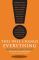 This Will Change Everything: Ideas That Will Shape the Future