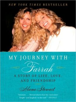 My Journey with Farrah: A Story of Life, Love, and Friendship
