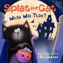 What Was That? (Splat the Cat Series)