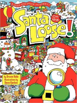 Santa on the Loose!: A Seek and Solve Mystery!