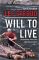 Will to Live: Dispatches from the Edge of Survival