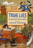 Book Cover Image. Title: True Lies, Author: George Shannon