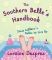 The Southern Belle's Handbook: Sissy LeBlanc's Rules to Live By