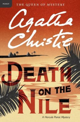 Death on the Nile: A Hercule Poirot Novel (Hercule Poirot Mysteries) Agatha Christie