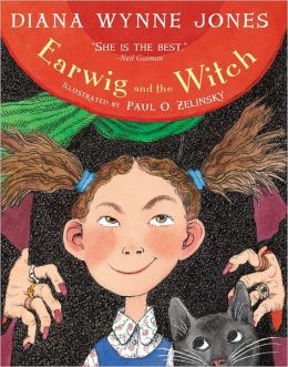 Earwig and the Witch Diana Wynne Jones and Paul O. Zelinsky