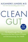 Book Cover Image. Title: Clean Gut:  The Breakthrough Plan for Eliminating the Root Cause of Disease and Revolutionizing Your Health, Author: Alejandro Junger