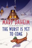 Book Cover Image. Title: The Wurst Is Yet to Come (Bed-and-Breakfast Series #27), Author: Mary Daheim