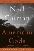 Book Cover Image. Title: American Gods (The Tenth Anniversary Edition) - Enhanced Edition, Author: Neil Gaiman