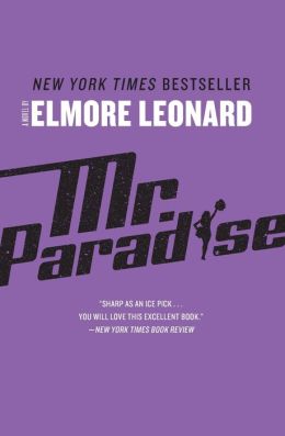 Mr. Paradise: A Novel Elmore Leonard