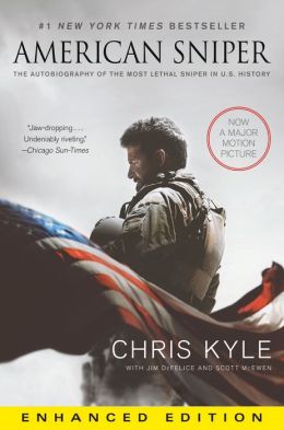 American Sniper: The Autobiography of the Most Lethal Sniper in U.S. Military History (Enhanced Edition)