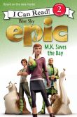 Book Cover Image. Title: Epic:  M.K. Saves the Day, Author: Lucy Rosen