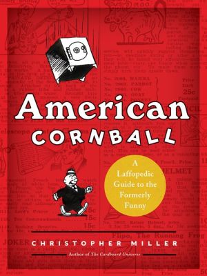 American Cornball: A Laffopedic Guide to the Formerly Funny
