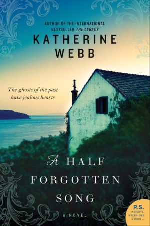 A Half Forgotten Song: A Novel