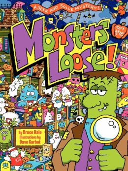 Monsters on the Loose!: A Seek and Solve Mystery!