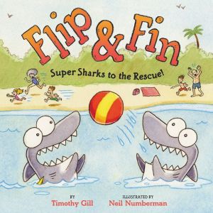 Flip & Fin: Super Sharks to the Rescue!