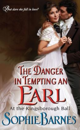 The Danger in Tempting an Earl (At the Kingsborough Ball Series #3)