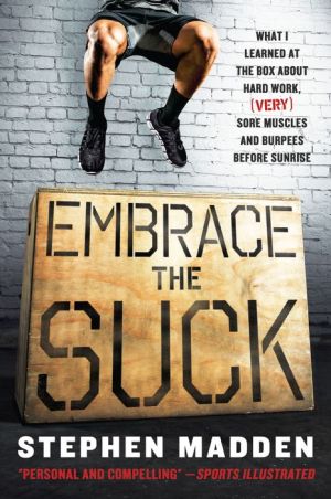 Embrace the Suck: What I learned at the box about hard work,