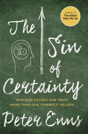 The Sin of Certainty: Why God Desires Our Trust More Than Our