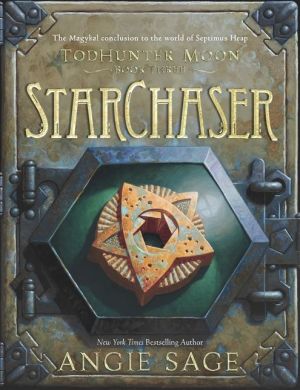 TodHunter Moon, Book Three: StarChaser