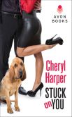 Book Cover Image. Title: Stuck On You, Author: Cheryl Harper
