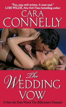 The Wedding Vow: A Save the Date Novel: The Billionaire's Demand