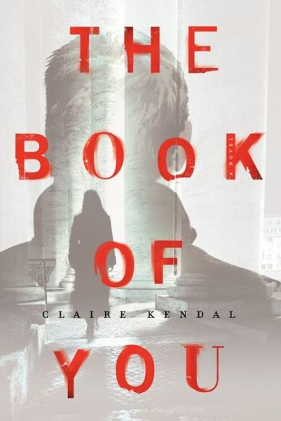 The Book of You: A Novel