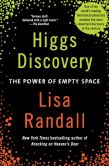 Book Cover Image. Title: Higgs Discovery:  The Power of Empty Space, Author: Lisa Randall