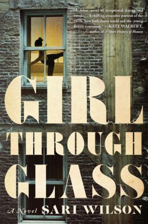 Girl Through Glass: A Novel