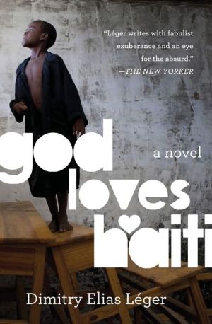 God Loves Haiti: A Novel