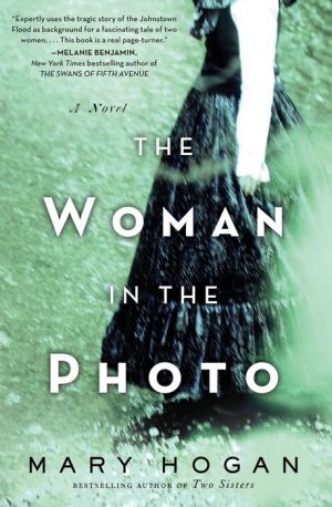 The Woman in the Photo: A Novel of the Johnstown Flood