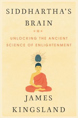 Siddhartha's Brain: The Science of Enlightenment