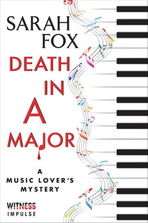 Death in A Major: A Music Lover's Mystery