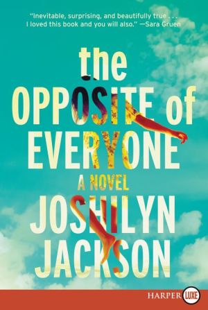 The Opposite of Everyone LP: A Novel