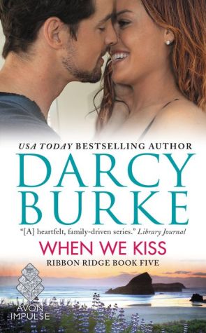 When We Kiss: Ribbon Ridge Book Five