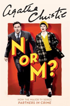 N or M?: A Tommy and Tuppence Mystery